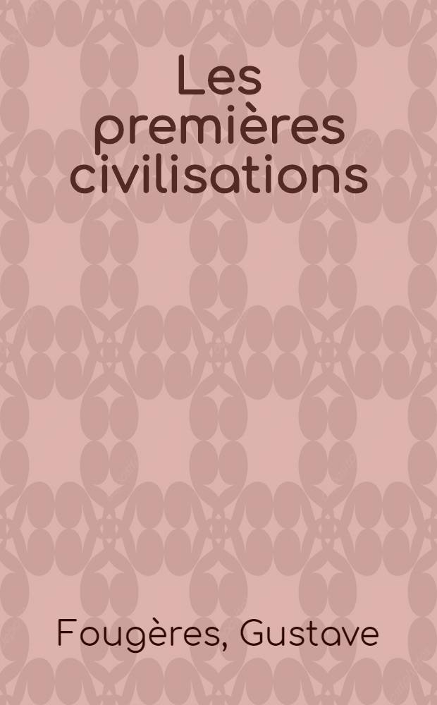 ... Les premières civilisations