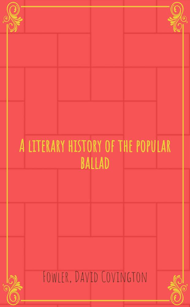 A literary history of the popular ballad