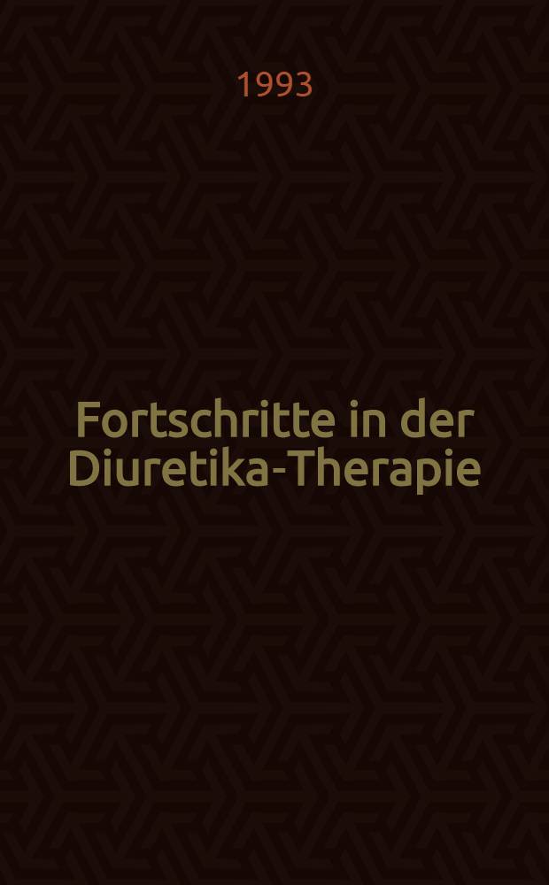 Fortschritte in der Diuretika-Therapie : Intern. Torasemid-Symp