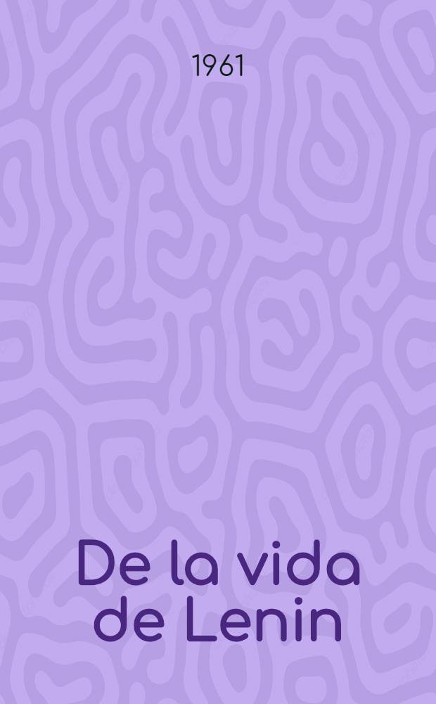 De la vida de Lenin