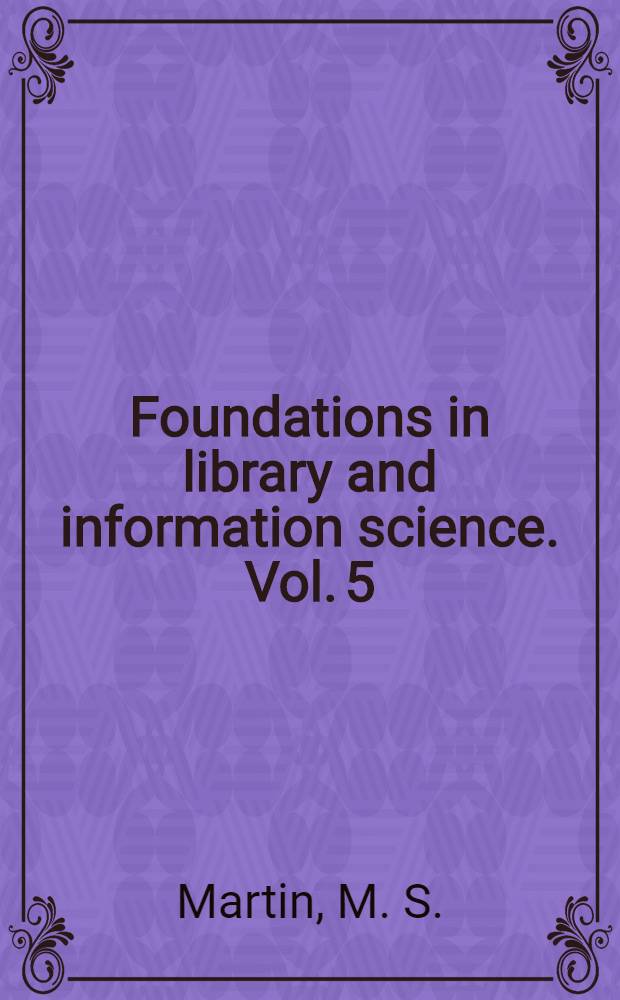Foundations in library and information science. Vol. 5 : Budgetary control in academic libraries