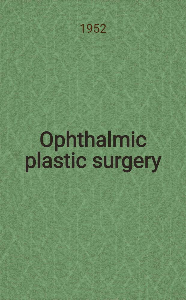 Ophthalmic plastic surgery