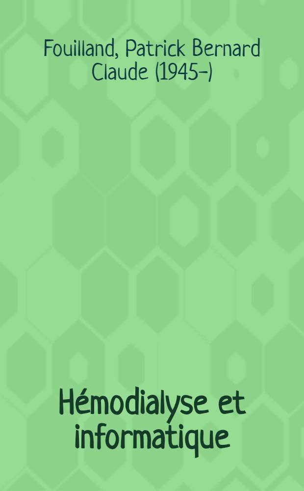 H&eacute;modialyse et informatique : &Eacute;tude par ordinateur des complications de l'h&eacute;modialyse chronique : &Agrave; propos de 778 dossiers recueillis et tenus &agrave; jour au cours d'une enqu&ecirc;te coop&eacute;rative groupant 20 centres d'h&eacute;modialyse : Th&egrave;se ..