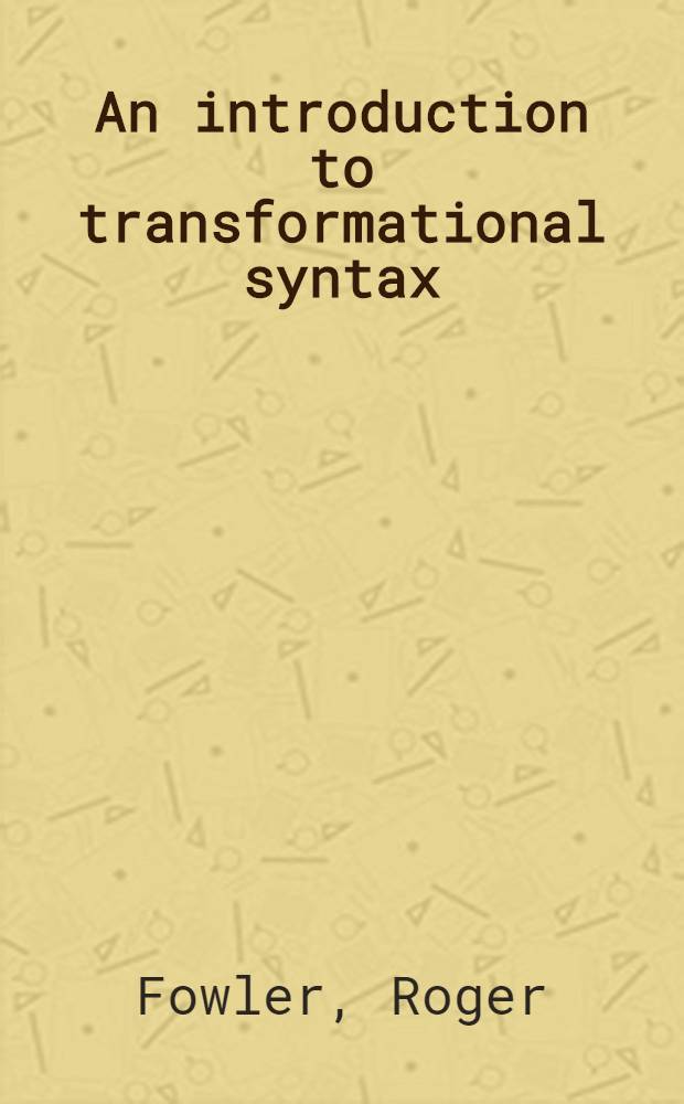 An introduction to transformational syntax