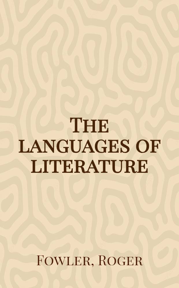 The languages of literature : Some ling. contributions to criticism
