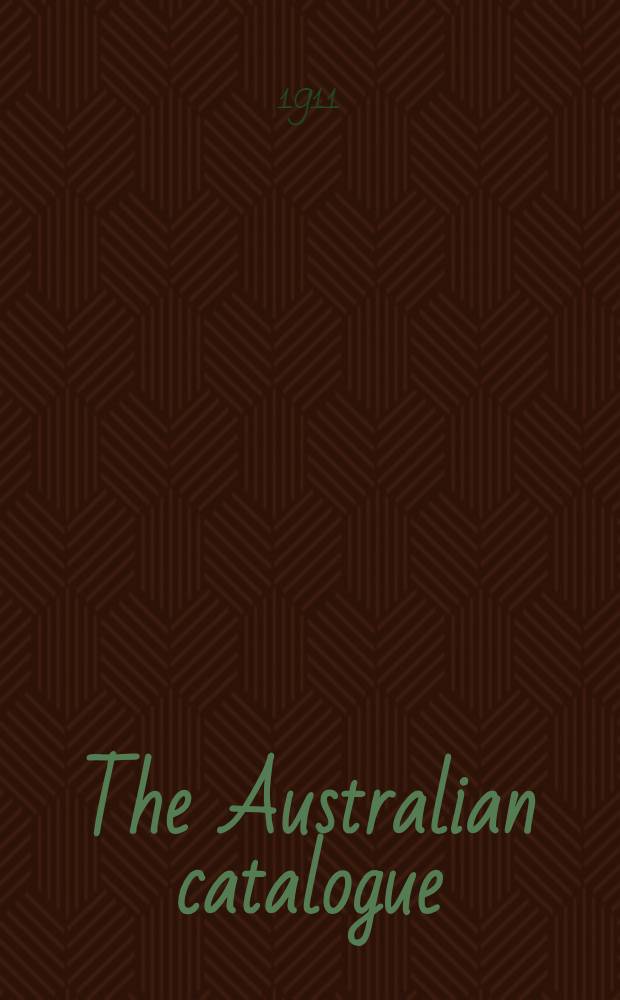 The Australian catalogue : A reference index to the books and periodicals published and still current in the Commonwealth of Australia