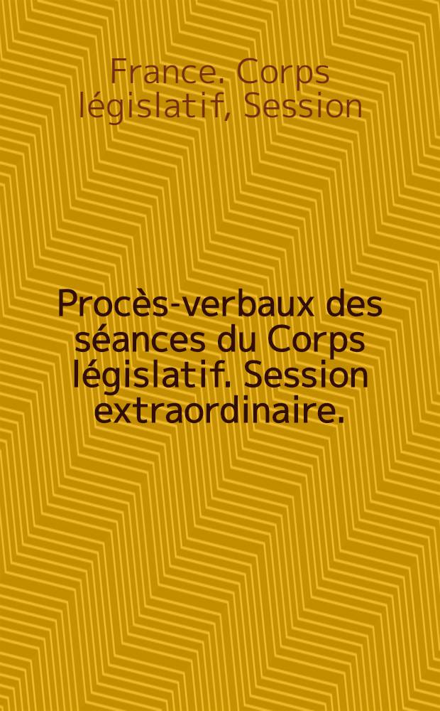 Procès-verbaux des séances du Corps législatif. Session extraordinaire. (Du 25 nov. au 3 déc. 1852) : Tome unique