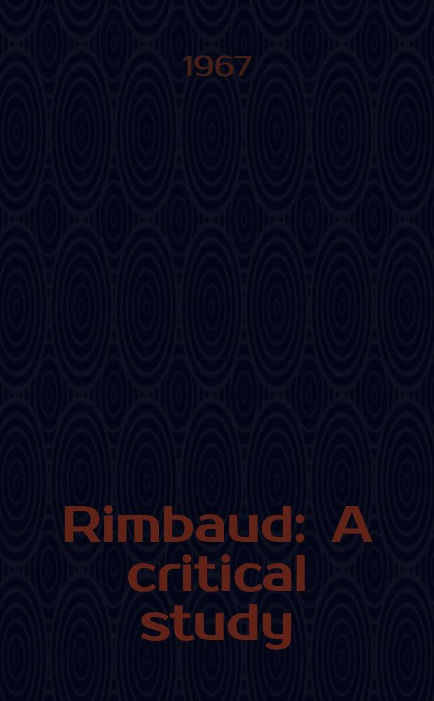 Rimbaud : A critical study