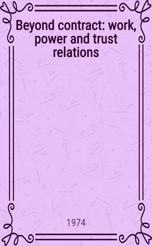 Beyond contract: work, power and trust relations
