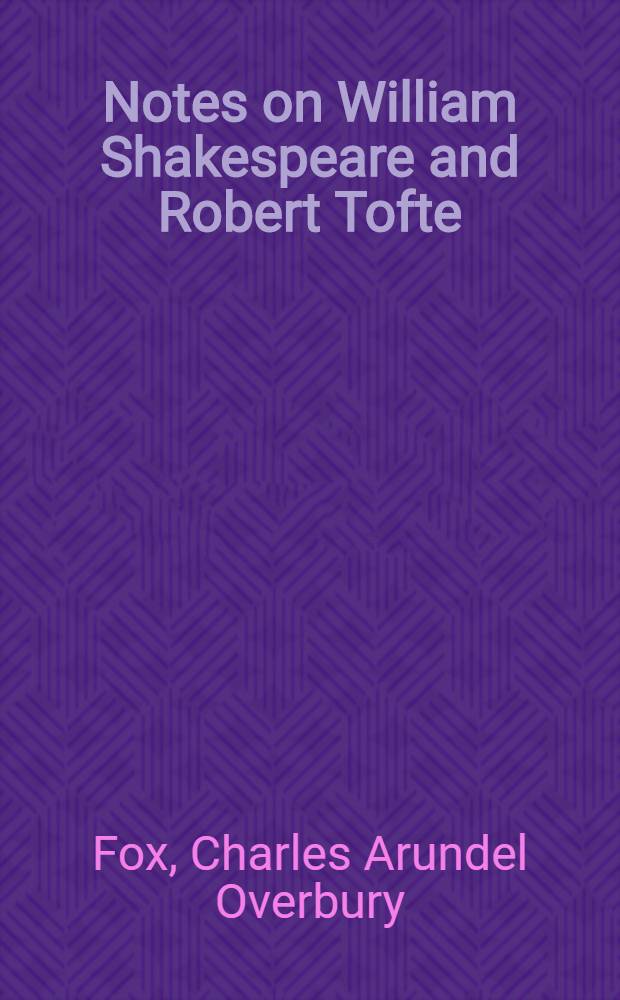 Notes on William Shakespeare and Robert Tofte