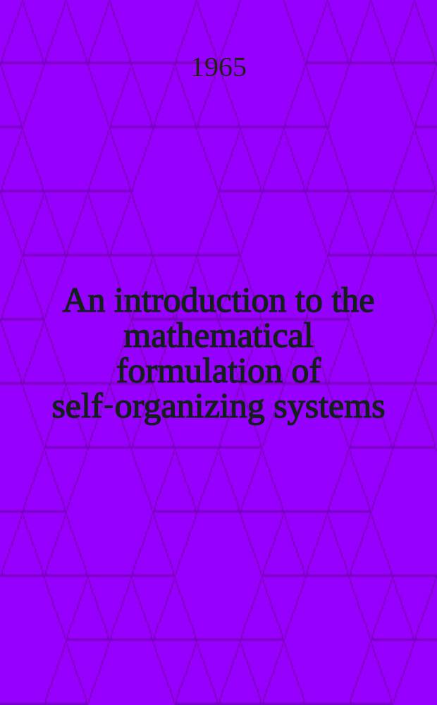 An introduction to the mathematical formulation of self-organizing systems
