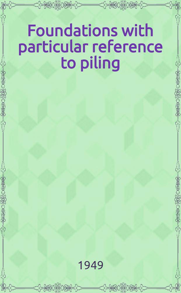 Foundations with particular reference to piling