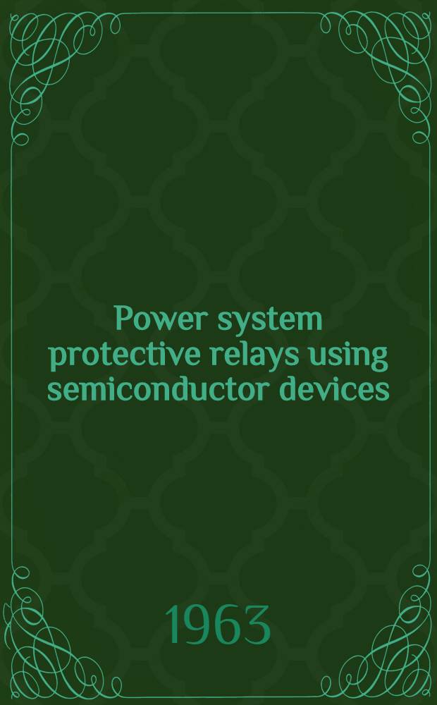 Power system protective relays using semiconductor devices