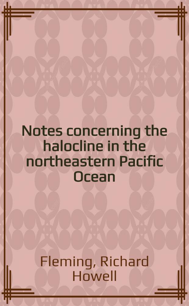 Notes concerning the halocline in the northeastern Pacific Ocean