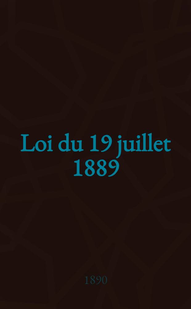 Loi du 19 juillet 1889 : Documents relatifs au classement et aux traitements des instituteurs