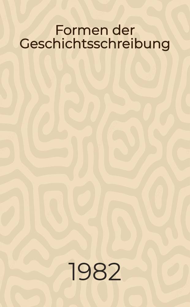 Formen der Geschichtsschreibung