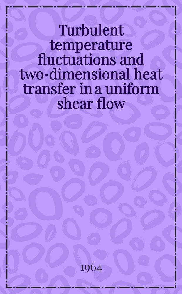 Turbulent temperature fluctuations and two-dimensional heat transfer in a uniform shear flow