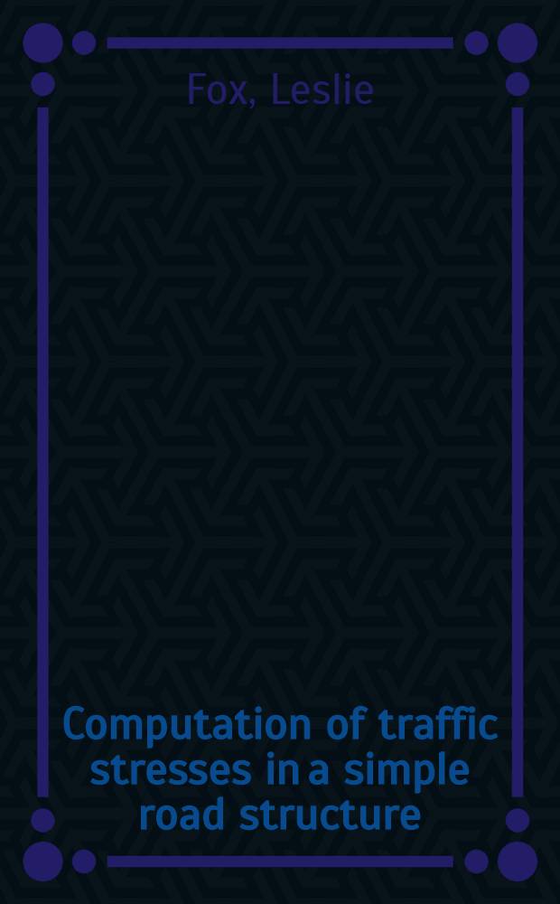 Computation of traffic stresses in a simple road structure