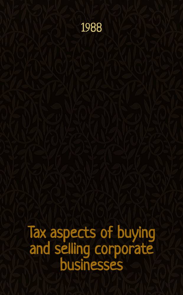 Tax aspects of buying and selling corporate businesses