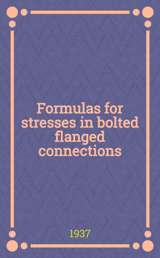 Formulas for stresses in bolted flanged connections