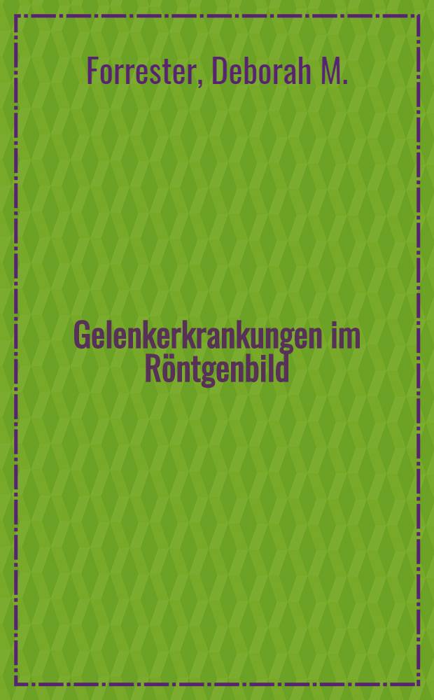 Gelenkerkrankungen im Röntgenbild