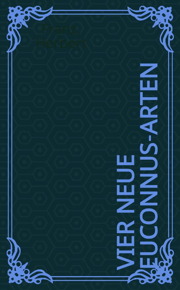 Vier neue Euconnus-Arten (Coleoptera, Scydmaenidae) aus Surinam