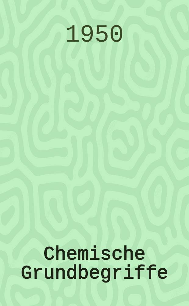 Chemische Grundbegriffe