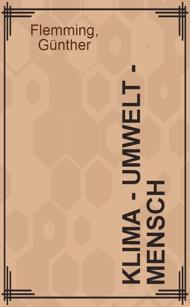 Klima - Umwelt - Mensch