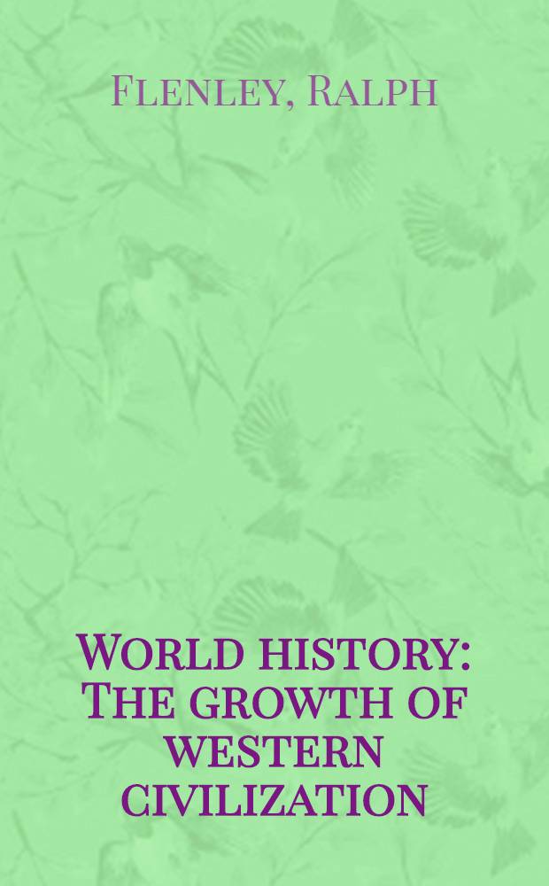 World history : The growth of western civilization