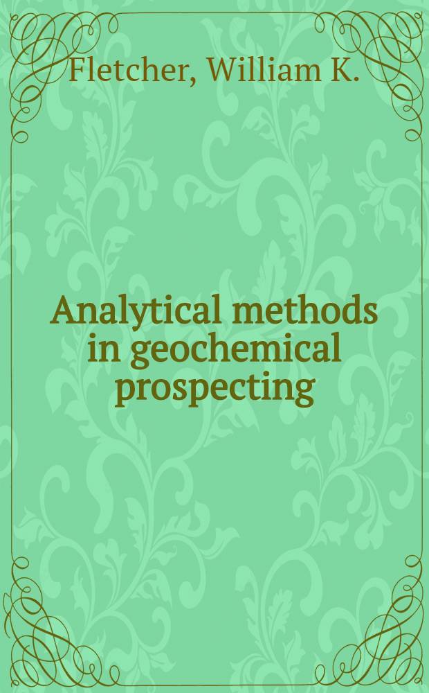 Analytical methods in geochemical prospecting