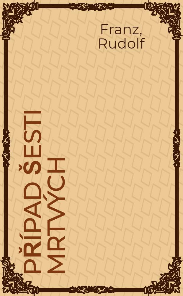 Případ šesti mrtvých