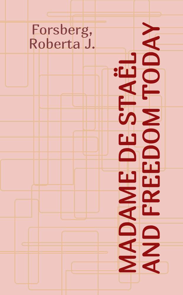 Madame de Staël and freedom today