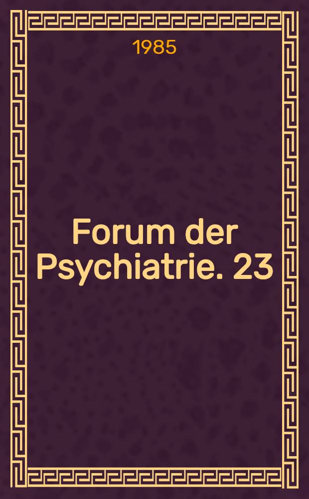Forum der Psychiatrie. 23 : Stellt die Frühkindheit die Weichen?