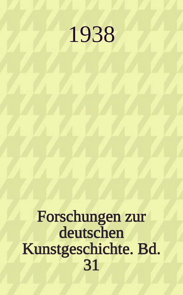 Forschungen zur deutschen Kunstgeschichte. Bd. 31 : Die Br&uuml;der Olivier und die deutsche Romantik