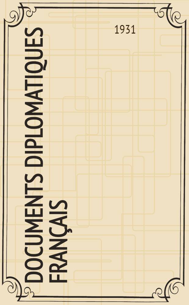 ... Documents diplomatiques français : (1871-1914). T. 3 : (Janvier 1880 - mai 1881)