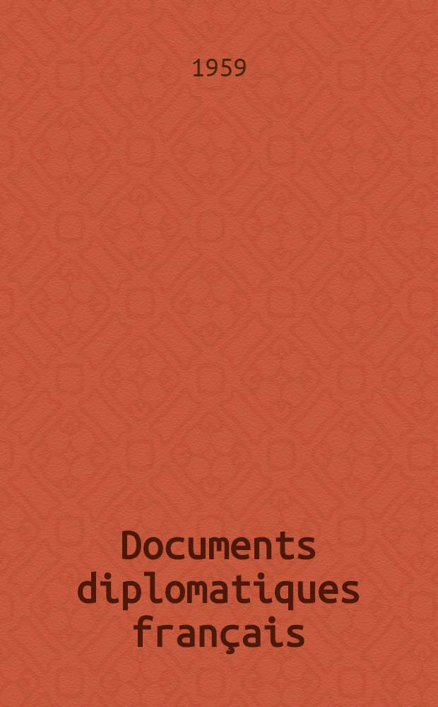 ... Documents diplomatiques français : (1871-1914). T. 15 : (2 janvier - 14 novembre 1899)