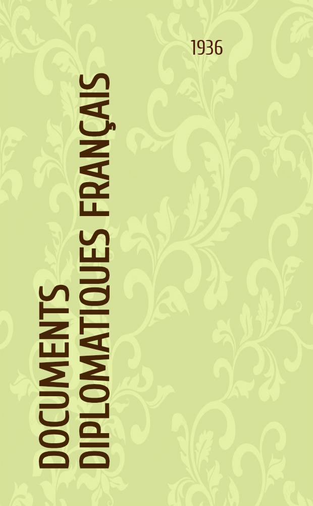 ... Documents diplomatiques français : (1871-1914). T. 10 : (17 mars - 23 juillet 1914)