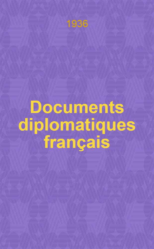 ... Documents diplomatiques français : (1871-1914). T. 11 : (24 juillet - 4 août 1914)