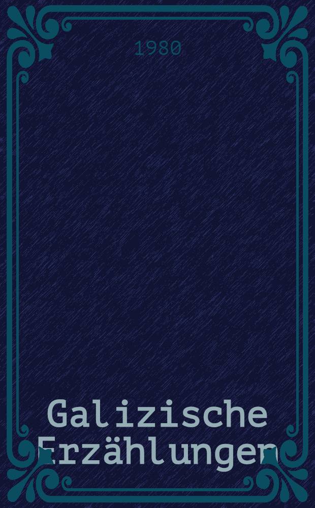 Galizische Erzählungen
