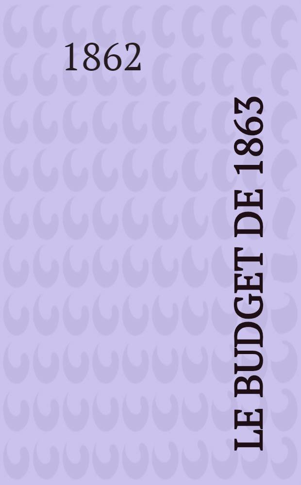 Le budget de 1863