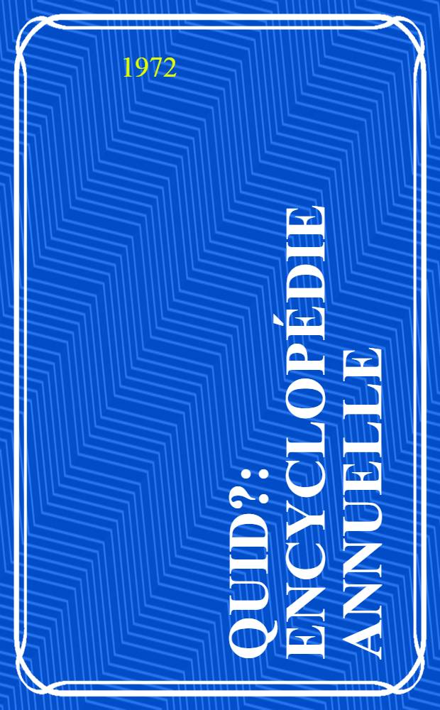 Quid? : Encyclopédie annuelle
