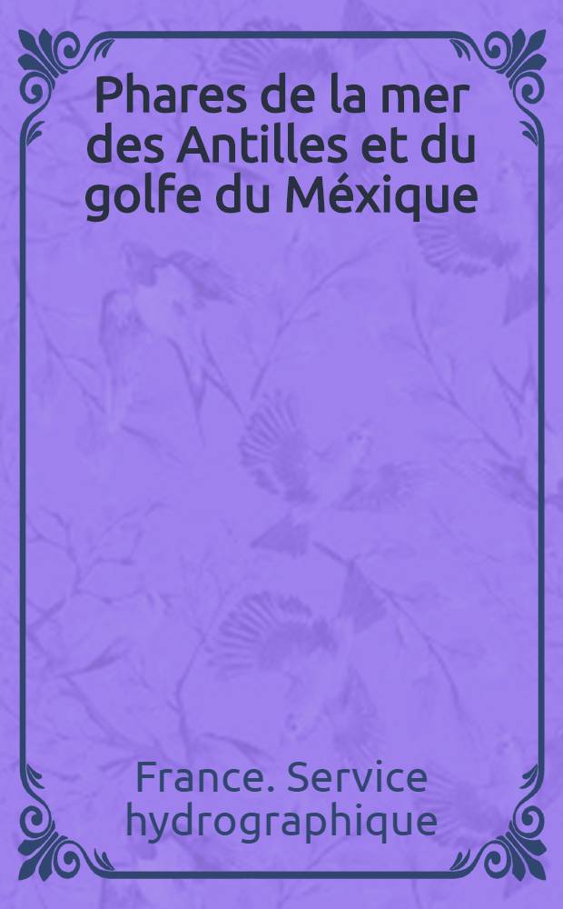 Phares de la mer des Antilles et du golfe du Méxique : Corrigés au ..