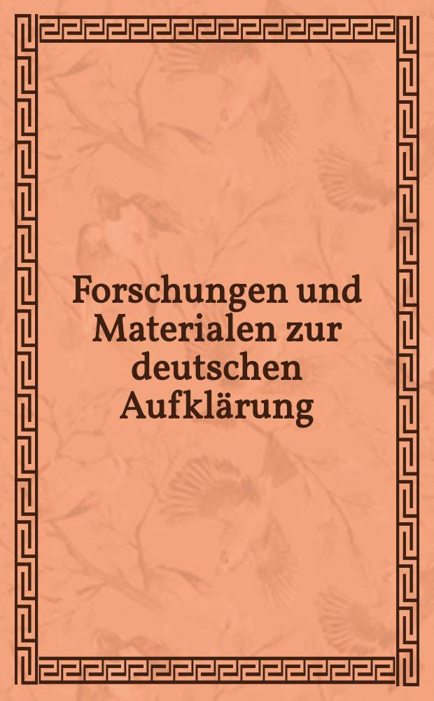 Forschungen und Materialen zur deutschen Aufklärung (FMDA). Abteilung 2, Monographien
