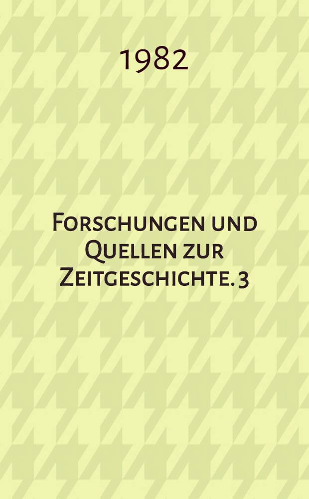 Forschungen und Quellen zur Zeitgeschichte. 3 : Flüchtlinge und Flüchtlingspolitik in Bayern 1945-1950
