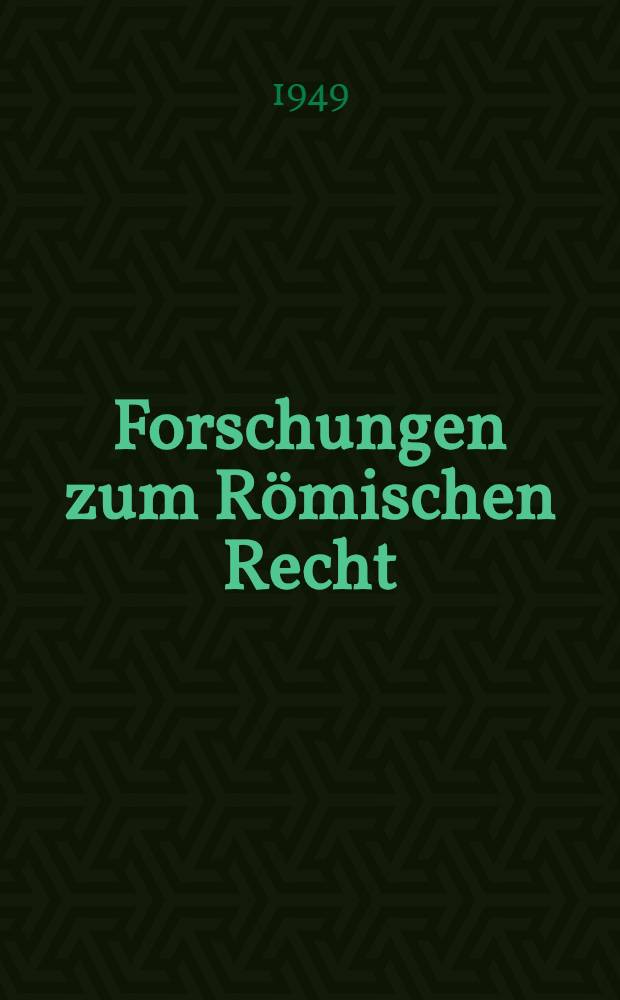 Forschungen zum Römischen Recht