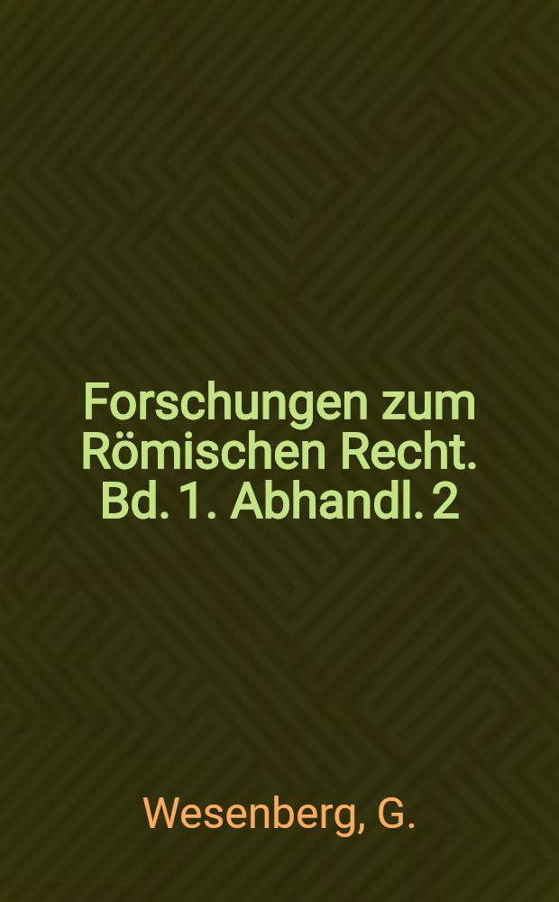 Forschungen zum Römischen Recht. Bd. 1. Abhandl. 2 : Verträge zugunsten Dritter