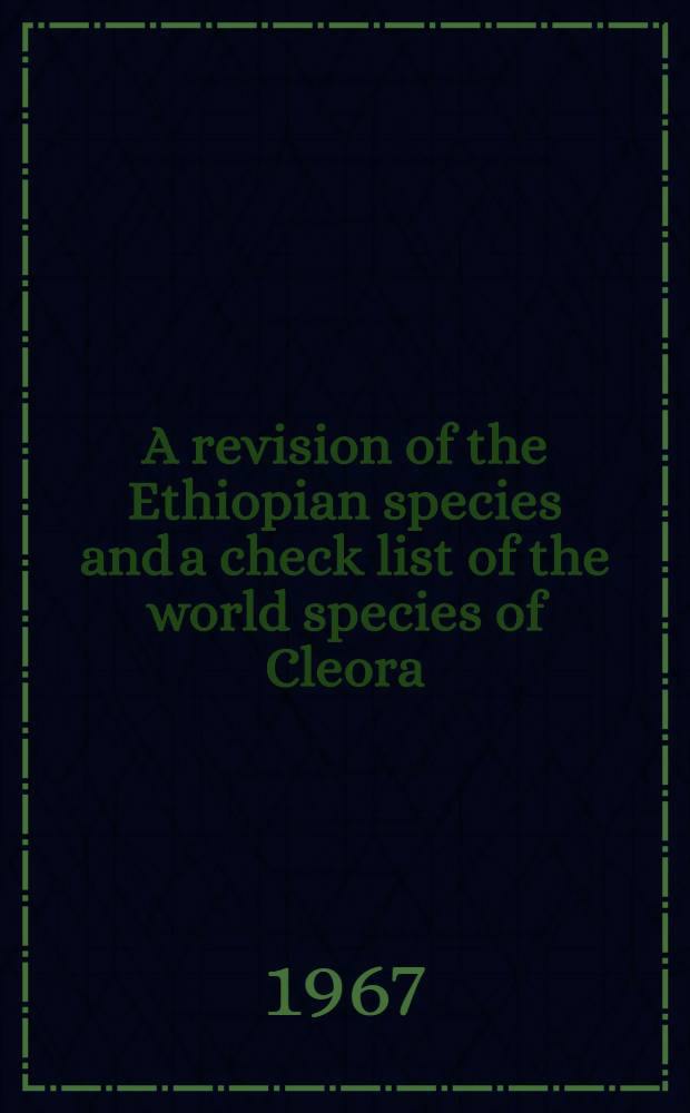 A revision of the Ethiopian species and a check list of the world species of Cleora (Lepidoptera: Geometridae)