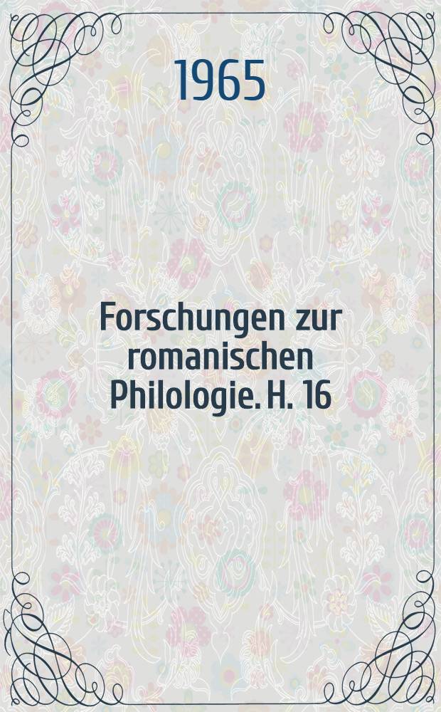 Forschungen zur romanischen Philologie. H. 16 : "Trobar clus"
