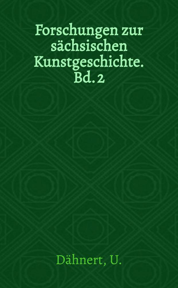 Forschungen zur s&auml;chsischen Kunstgeschichte. Bd. 2 : Die Orgeln Gottfried Silbermanns in Mitteldeutschland