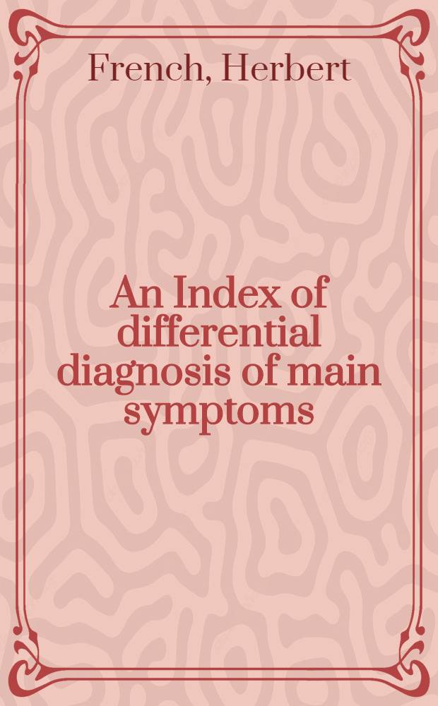 An Index of differential diagnosis of main symptoms